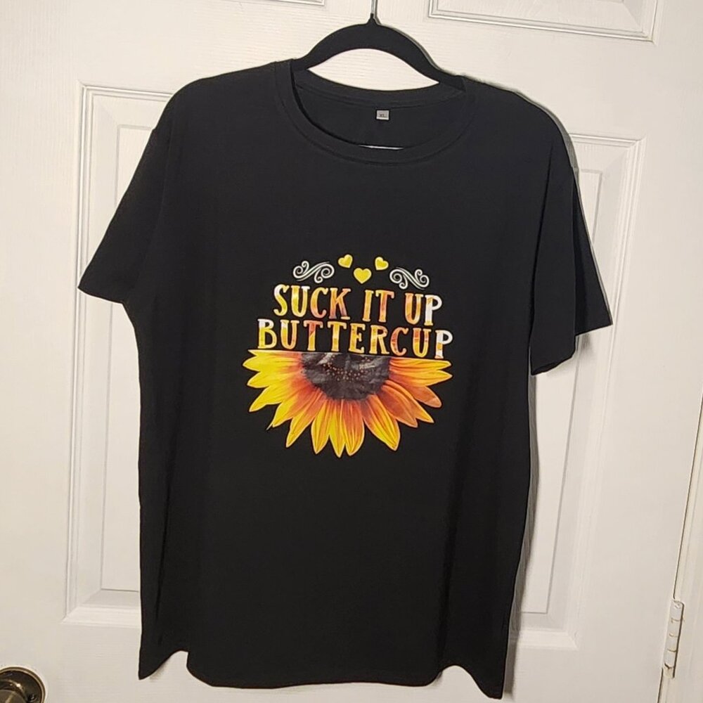 Suck it Up Buttercup Sunflower Black Crew Neck Women's T-Shirt - Size XL
